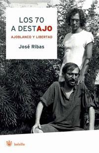 70 A DESTAJO, LOS | 9788498671025 | RIBAS, JOSE | Llibreria L'Illa - Llibreria Online de Mollet - Comprar llibres online