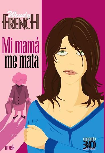 MI MAMA ME MATA (2962950) | 9788476473825 | FRENCH, WENDY | Llibreria L'Illa - Llibreria Online de Mollet - Comprar llibres online