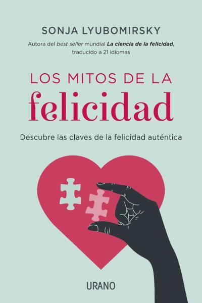 MITOS DE LA FELICIDAD, LOS | 9788479538576 | LYUBOMIRSKY, SONJA | Llibreria L'Illa - Llibreria Online de Mollet - Comprar llibres online