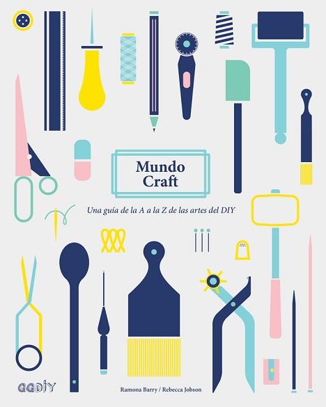 MUNDO CRAFT | 9788425229572 | BARRY, RAMONA/JOBSON, REBECCA | Llibreria L'Illa - Llibreria Online de Mollet - Comprar llibres online