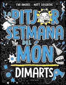 PITJOR SETMANA DEL MÓN 2 - DIMARTS | 9788419048745 | COSGROVE, MATT/AMORES, EVA | Llibreria L'Illa - Llibreria Online de Mollet - Comprar llibres online