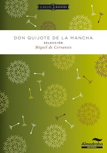 DON QUIJOTE DE LA MANCHA. SELECCIÓN | 9788483089026 | DE CERVANTES, MIGUEL | Llibreria L'Illa - Llibreria Online de Mollet - Comprar llibres online