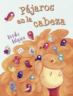 PÁJAROS EN LA CABEZA | 9788491451808 | FILIPINA, MONIKA | Llibreria L'Illa - Llibreria Online de Mollet - Comprar llibres online