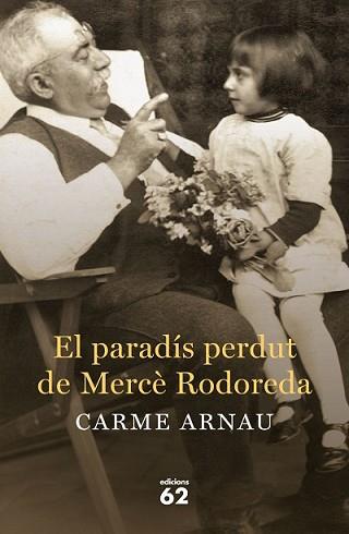 PARADÍS PERDUT DE MERCÈ RODOREDA, EL | 9788429774672 | ARNAU, CARME | Llibreria L'Illa - Llibreria Online de Mollet - Comprar llibres online