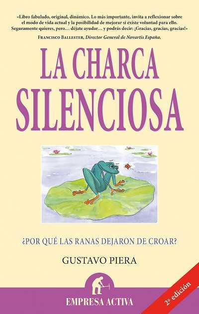 CHARCA SILENCIOSA, LA | 9788492452323 | PIERA TRIUS, GUSTAVO | Llibreria L'Illa - Llibreria Online de Mollet - Comprar llibres online