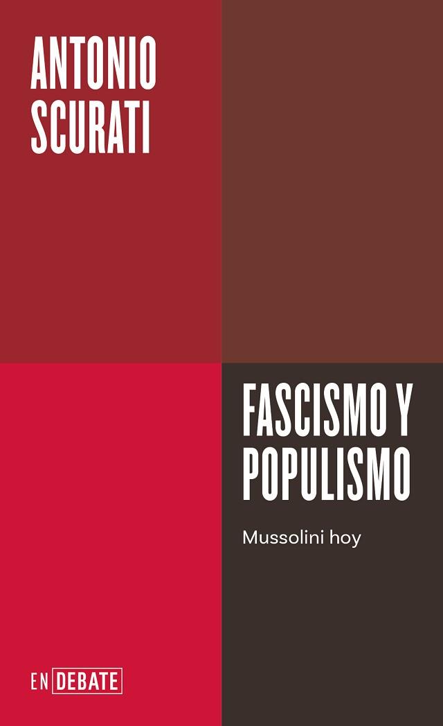 FASCISMO Y POPULISMO | 9788410214026 | SCURATI, ANTONIO | Llibreria L'Illa - Llibreria Online de Mollet - Comprar llibres online