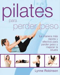 PILATES PARA PERDER PESO | 9788492981373 | ROBINSON, LYNNE | Llibreria L'Illa - Llibreria Online de Mollet - Comprar llibres online