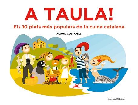 A TAULA! | 9788490349670 | GUBIANAS ESCUDÉ, JAUME | Llibreria L'Illa - Llibreria Online de Mollet - Comprar llibres online