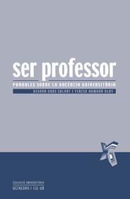 SER PROFESSOR | 9788480637589 | GROS SALVAT, BEGOÑA/ROMAÑA BLAY, TERESA | Llibreria L'Illa - Llibreria Online de Mollet - Comprar llibres online