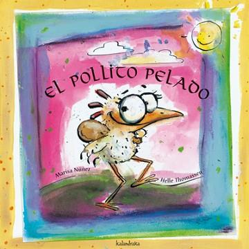 POLLITO PELADO | 9788484640479 | NUÑEZ, MARISA | Llibreria L'Illa - Llibreria Online de Mollet - Comprar llibres online