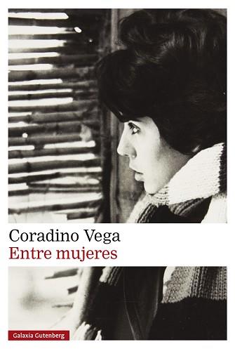 ENTRE MUJERES | 9788419738936 | VEGA, CORADINO | Llibreria L'Illa - Llibreria Online de Mollet - Comprar llibres online