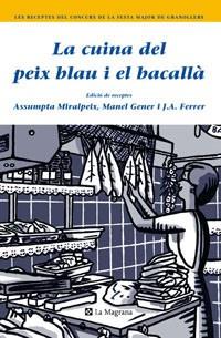 CUINA DEL PEIX BLAU I EL BACALLÀ, LA | 9788489662452 | MIRALPEIX, ASSUMPTA/GENER, MANEL