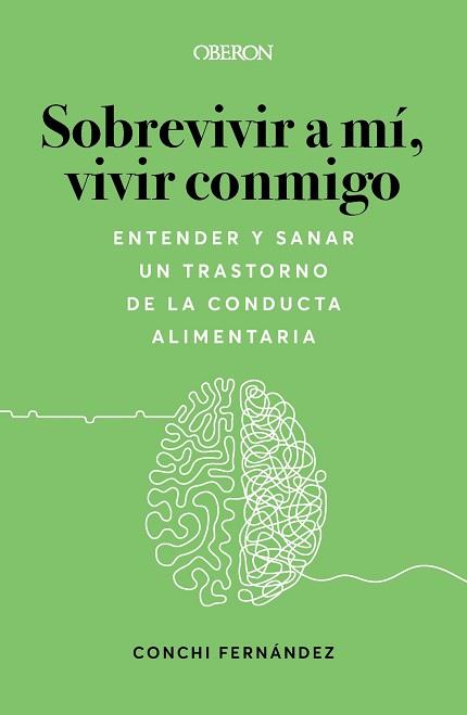 SOBREVIVIR A MÍ, VIVIR CONMIGO. ENTENDER Y SANAR UN TRASTORNO DE LA CONDUCTA ALI | 9788441547193 | FERNÁNDEZ LÓPEZ, CONCHI | Llibreria L'Illa - Llibreria Online de Mollet - Comprar llibres online