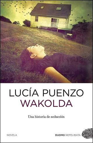 WAKOLDA | 9788415355243 | PUENZO, LUCÍA | Llibreria L'Illa - Llibreria Online de Mollet - Comprar llibres online