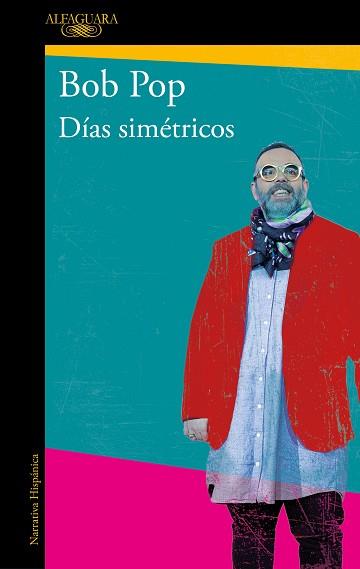 DÍAS SIMÉTRICOS | 9788420455426 | POP, BOB | Llibreria L'Illa - Llibreria Online de Mollet - Comprar llibres online