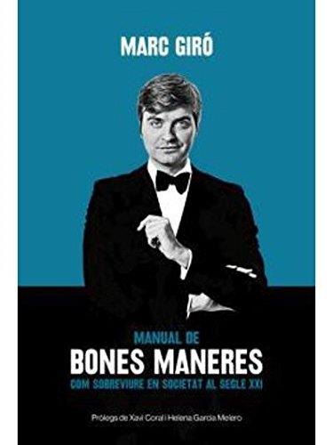 MANUAL DE BONES MANERES | 9788415269502 | GIRÓ, MARC | Llibreria L'Illa - Llibreria Online de Mollet - Comprar llibres online