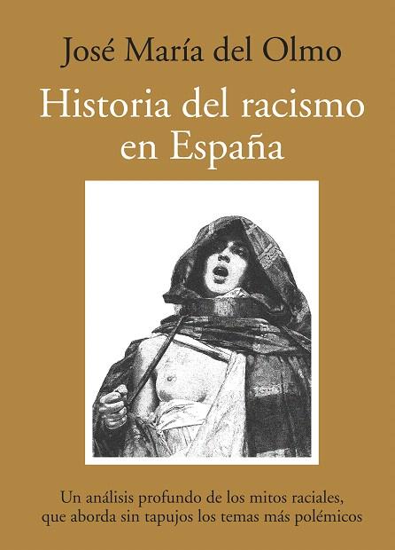 HISTORIA DEL RACISMO EN ESPAÑA | 9788492573004 | DEL OLMO, JOSE MARIA | Llibreria L'Illa - Llibreria Online de Mollet - Comprar llibres online