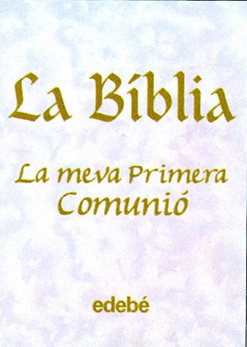 BIBLIA, LA -LA MEVA PRIMERA COMUNIO- | 9788423663491 | AAVV | Llibreria L'Illa - Llibreria Online de Mollet - Comprar llibres online