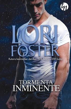 TORMENTA INMINENTE | 9788468756271 | FOSTER, LORI | Llibreria L'Illa - Llibreria Online de Mollet - Comprar llibres online