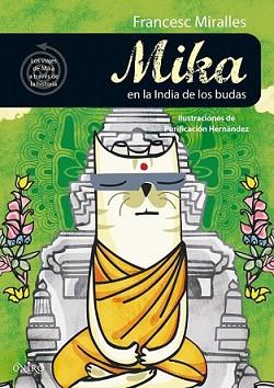 MIKA EN LA INDIA DE LOS BUDAS | 9788497544580 | MIRALLES, FRANCESC | Llibreria L'Illa - Llibreria Online de Mollet - Comprar llibres online