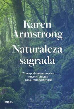 NATURALEZA SAGRADA | 9788491994473 | ARMSTRONG, KAREN | Llibreria L'Illa - Llibreria Online de Mollet - Comprar llibres online