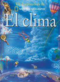 CLIMA, EL (LOS EXPLORADORES DE NATIONAL GEOGRAPHIC) | 9788482983455 | Llibreria L'Illa - Llibreria Online de Mollet - Comprar llibres online