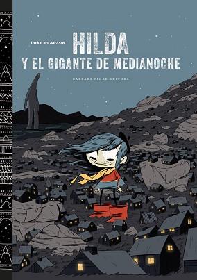 HILDA Y EL GIGANTE DE MEDIANOCHE  | 9788415208433 | PEARSON, LUKE | Llibreria L'Illa - Llibreria Online de Mollet - Comprar llibres online