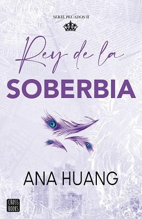 REY DE LA SOBERBIA | 9788408293576 | HUANG, ANA | Llibreria L'Illa - Llibreria Online de Mollet - Comprar llibres online