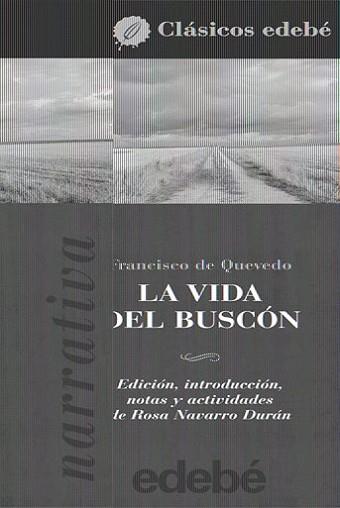 VIDA DEL BUSCON, LA (CLASICOS EDEBE) | 9788423690374 | QUEVEDO, FRANCISCO DE | Llibreria L'Illa - Llibreria Online de Mollet - Comprar llibres online