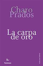 CARPA DE ORO, LA | 9788499190433 | PRADOS, CHARO | Llibreria L'Illa - Llibreria Online de Mollet - Comprar llibres online