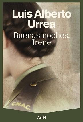 BUENAS NOCHES IRENE | 9788410138322 | URREA, LUIS ALBERTO | Llibreria L'Illa - Llibreria Online de Mollet - Comprar llibres online