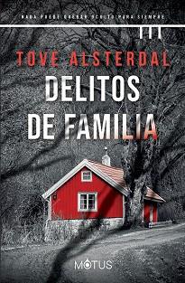 DELITOS DE FAMILIA | 9788418711596 | ALSTERDAL, TOVE | Llibreria L'Illa - Llibreria Online de Mollet - Comprar llibres online