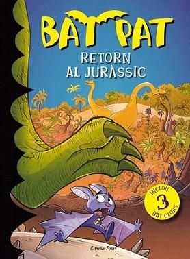 RETORN AL JURÀSSIC | 9788499327952 | BAT PAT | Llibreria L'Illa - Llibreria Online de Mollet - Comprar llibres online