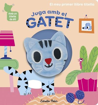 JUGA AMB EL GATET. LLIBRE TITELLA | 9788418135903 | BILLET, MARION | Llibreria L'Illa - Llibreria Online de Mollet - Comprar llibres online