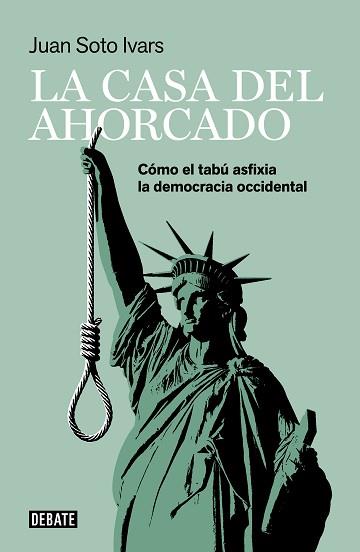 CASA DEL AHORCADO, LA | 9788418006425 | SOTO IVARS, JUAN | Llibreria L'Illa - Llibreria Online de Mollet - Comprar llibres online