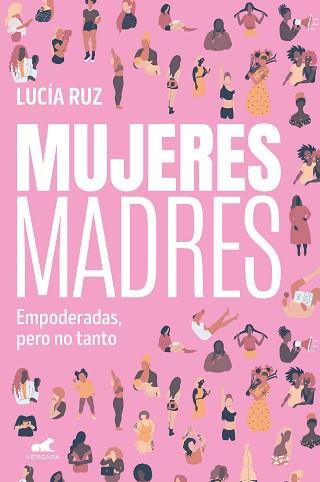 MUJERES MADRES | 9788419820259 | RUZ, LUCÍA | Llibreria L'Illa - Llibreria Online de Mollet - Comprar llibres online