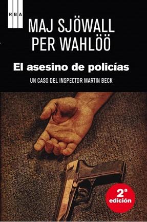 ASESINO DE POLICÍAS, EL | 9788490065464 | SJOWALL, MAJ / PER WAHLOO | Llibreria L'Illa - Llibreria Online de Mollet - Comprar llibres online