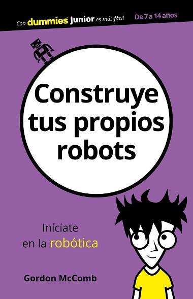 CONSTRUYE TUS PROPIOS ROBOTS | 9788432904134 | MCCOMB, GORDON | Llibreria L'Illa - Llibreria Online de Mollet - Comprar llibres online