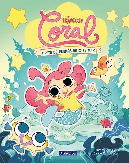 PRINCESA CORAL 1 - FIESTA DE PIJAMAS BAJO EL MAR | 9788448867072 | SALA PERELLÓ, ERNEST/PEÑA, MADO | Llibreria L'Illa - Llibreria Online de Mollet - Comprar llibres online