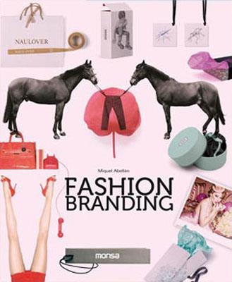 FASHION BRANDING | 9788496823501 | ABELLAN, MIGUEL | Llibreria L'Illa - Llibreria Online de Mollet - Comprar llibres online