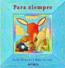 PARA SIEMPRE | 9788448017620 | DURANT, ALAN / GLIORI, DEBI | Llibreria L'Illa - Llibreria Online de Mollet - Comprar llibres online