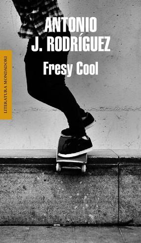 FRESY COOL | 9788439724797 | RODRIGUEZ, ANTONIO J. | Llibreria L'Illa - Llibreria Online de Mollet - Comprar llibres online