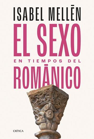 SEXO EN TIEMPOS DEL ROMÁNICO, EL | 9788491996712 | MELLÉN, ISABEL | Llibreria L'Illa - Llibreria Online de Mollet - Comprar llibres online