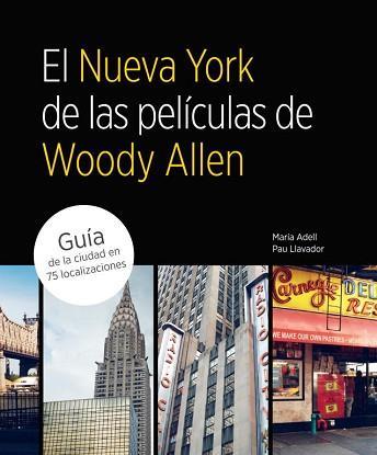 NUEVA YORK DE LAS PELICULAS DE WOODY ALLEN, EL | 9788481564822 | A.A.V.V.