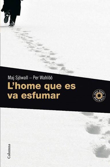 HOME QUE ES VA ESFUMAR, L' | 9788466410939 | SJOWALL, MAJ / PER WAHLOO | Llibreria L'Illa - Llibreria Online de Mollet - Comprar llibres online