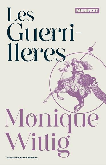 GUERRILLERES, LES | 9788419719454 | WITTIG, MONIQUE | Llibreria L'Illa - Llibreria Online de Mollet - Comprar llibres online