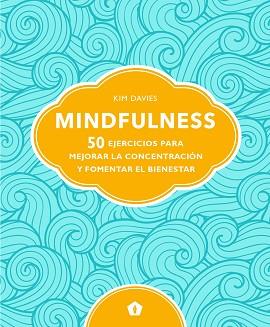 MINDFULNESS | 9788416407811 | DAVIES, KIM | Llibreria L'Illa - Llibreria Online de Mollet - Comprar llibres online