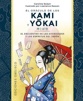 ORÁCULO DE LOS KAMI Y YOKAI + CARTAS | 9788411721622 | DUBAN, CAROLINE | Llibreria L'Illa - Llibreria Online de Mollet - Comprar llibres online