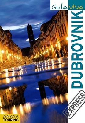 DUBROVNIK GUÍA VIVA EXPRESS | 9788499351483 | CALVO, GABRIEL | Llibreria L'Illa - Llibreria Online de Mollet - Comprar llibres online