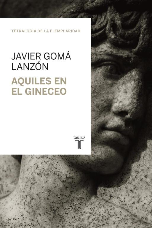 AQUILES EN EL GINECEO | 9788430616831 | GOMA, JAVIER | Llibreria L'Illa - Llibreria Online de Mollet - Comprar llibres online